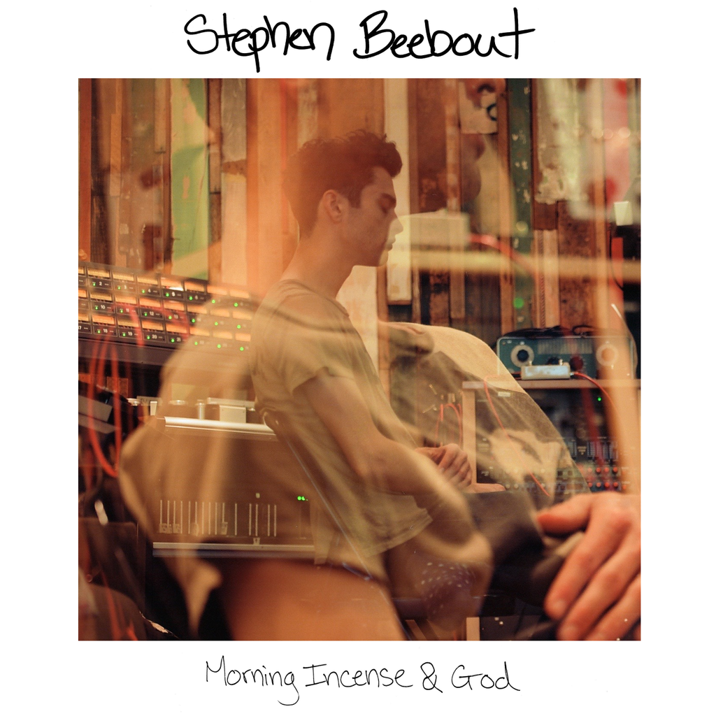Stephen Beebout - Morning Incense & God